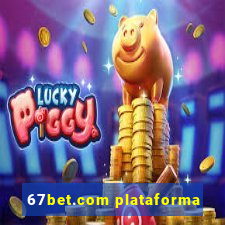 67bet.com plataforma